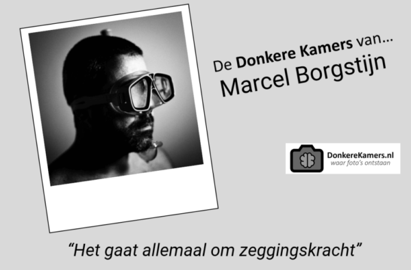 De Donkere Kamers van… Marcel Borgstijn